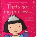 That's not my princess