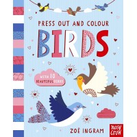 Press Out and Colour: Birds Nosy Crow