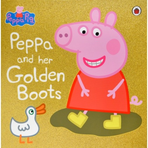 Peppa Pig: Peppa and Her Golden Boots