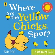 Where are the Yellow Chicks, Spot?