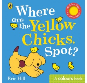 Where are the Yellow Chicks, Spot?