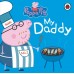 Peppa Pig: My Daddy