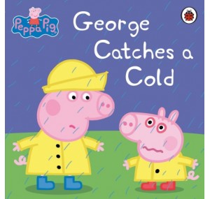Peppa Pig: George Catches a Cold