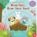 Sing Along With Me! Row, Row, Row Your Boat