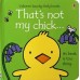 That's not my chick
