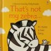 That's not my zebra