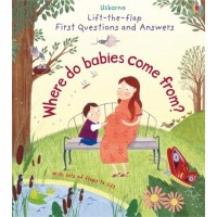 Lİft the Flap First Questions and Answers: Where do babies come from?